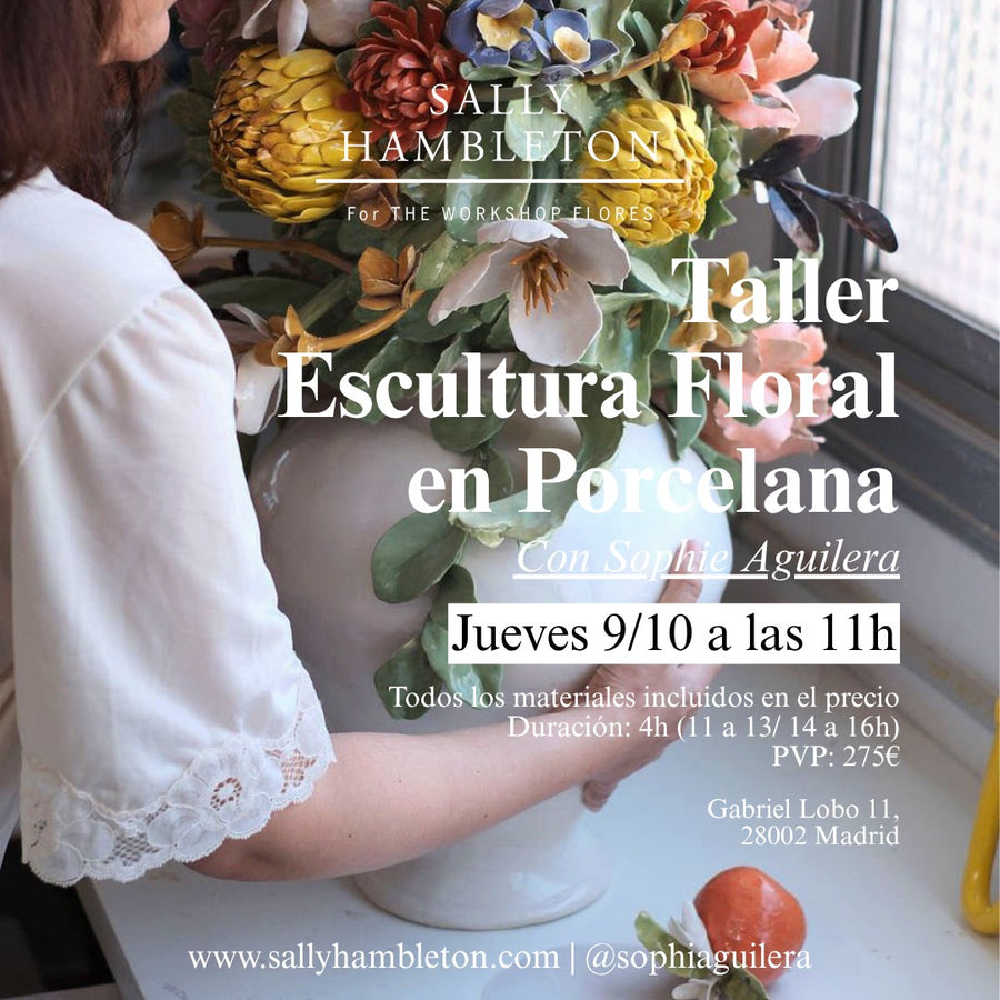Taller Escultura Floral en Porcelana con Sophie Aguilera- Jueves, 09/10 a las 11h